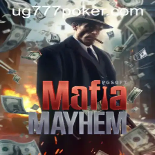 Dive into MafiaMayhem: Unraveling the Thrills of UG777